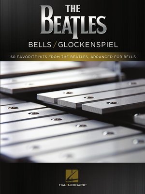 cover image of 60 Favorite Hits from the Beatles, Arranged for Bells/Glockenspiel